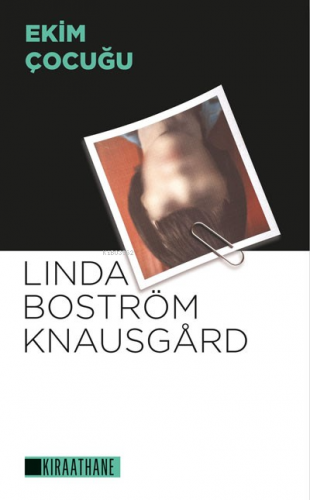 Ekim Çocuğu | Linda Boström Knausgard | Kıraathane Yayınları