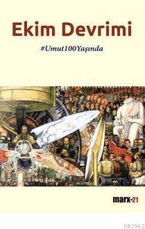 Ekim Devrimi Umut100Yaşında | John Reed | Marx-21 Yayınları