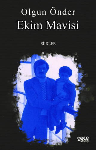 Ekim Mavisi | Olgun Önder | Gece Kitaplığı Yayınları