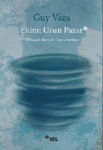 Ekim: Uzun Pazar | Guy Vaes | Sel Yayıncılık