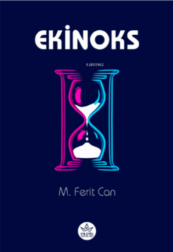 Ekinoks | M. Ferit Can | Elpis Yayınları