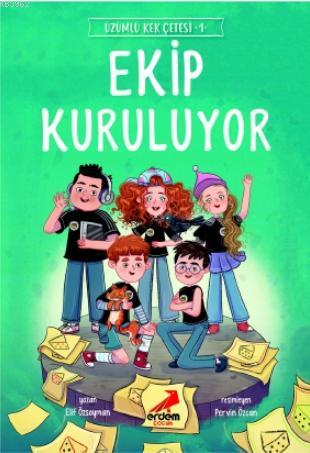 Ekip Kuruluyor - Üzümlü Kek Çetesi 1 | Elif Özsoyman | Erdem Çocuk