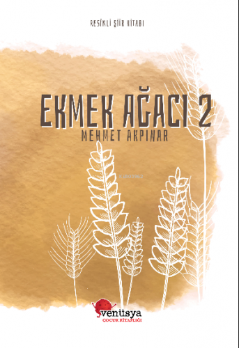 Ekmek Ağacı 2 | Mehmet Akpınar | Venüsya Yayınları