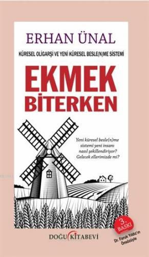 Ekmek Biterken; Küresel Oligarşi ve Yeni Küresel Besle(n)me Sistemi | 