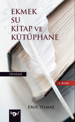 Ekmek Su Kitap Ve Kütüphane | Erol Yılmaz | Harf Eğitim Yayıncılığı