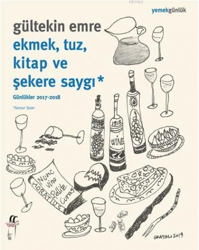 Ekmek, Tuz, Kitap ve Şekere Saygı | Gültekin Emre | Oğlak Yayınları