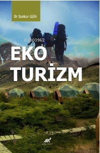 Eko Turizm | Serkan Gün | Paradigma Akademi Yayınları