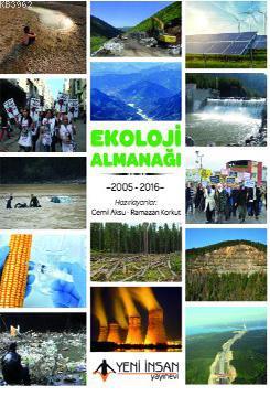 Ekoloji Almanağı : 2005 - 2016 | Cemil Aksu | Yeni İnsan Yayınevi