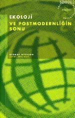 Ekoloji ve Postmodernliğin Sonu | George Myerson | Everest Yayınları