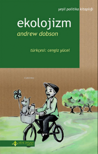 Ekolojizm | Andrew Dobson | Yeni İnsan Yayınevi