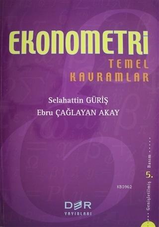 Ekonometri Temel Kavramlar | Selahattin Güriş | Der Yayınları