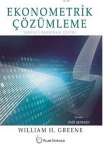 Ekonometrik Çözümleme Ciltli | William H. Greene | Palme Yayınevi