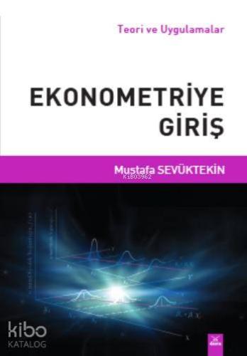 Ekonometriye Giriş | Mustafa Sevüktekin | Dora Yayıncılık