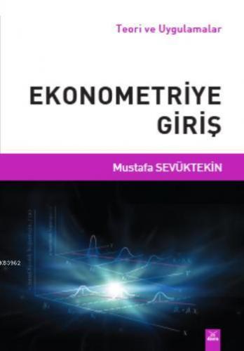 Ekonometriye Giriş | Mustafa Sevüktekin | Dora Yayıncılık