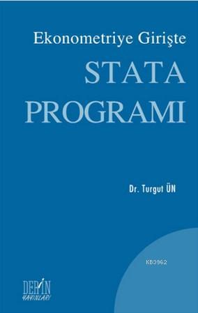 Ekonometriye Girişte Stata Programı | Turgut Ün | Der Yayınları