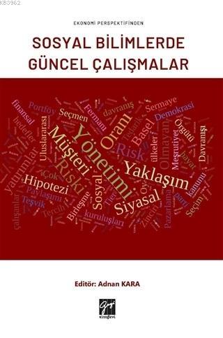 Ekonomi Perspektifinden Sosyal Bilimlerde Güncel Çalışmalar | Adnan Ka