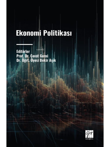 Ekonomi Politikası | Bekir Aşık | Gazi Kitabevi