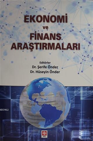 Ekonomi ve Finans Araştırmaları | Şerife Önder | Ekin Kitabevi Yayınla