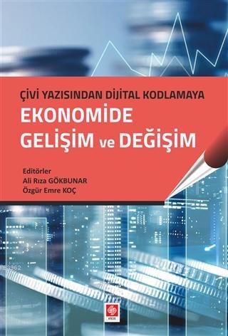 Ekonomide Gelişim ve Değişim; Çivi Yazısından Dijital Kodlamaya | Özgü