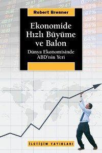 Ekonomide Hızlı Büyüme ve Balon; Dünya Ekonomisinde Abd'nin Yeri | Rob