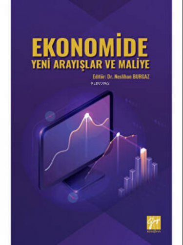 Ekonomide Yeni Arayışlar ve Maliye | Neslihan Burgaz | Gazi Kitabevi