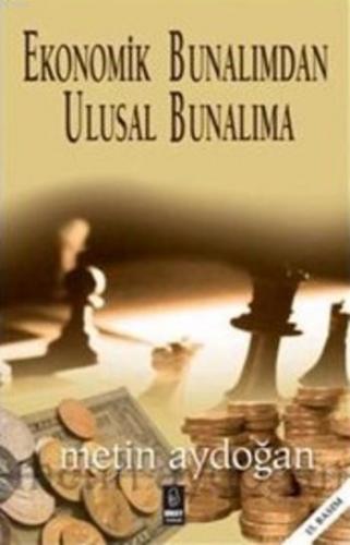 Ekonomik Bunalımdan Ulusal Bunalıma | Metin Aydoğan | Umay Yayınları