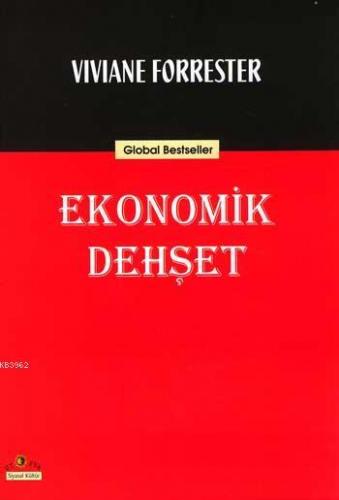 Ekonomik Dehşet | Viviane Forrester | Ütopya Yayınevi