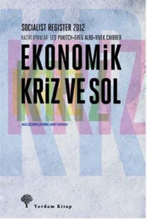 Ekonomik Kriz ve Sol | Leo Panitch | Yordam Kitap