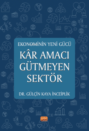 Ekonominin Yeni Gücü Kar Amacı Gütmeyen Sektör | Gülçin Kaya İnceiplik