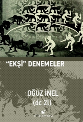 Ekşi - Denemeler | Oğuz İnel | Öteki Yayınevi