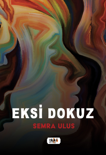 Eksi Dokuz | Semra Ulus | Tilki Kitap