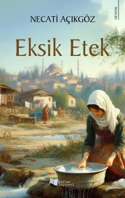 Eksik Etek | Necati Açıkgöz | Karina Kitap