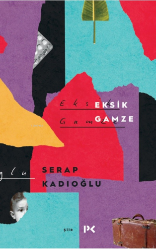 Eksik Gamze | Serap Kadıoğlu | Profil Yayıncılık