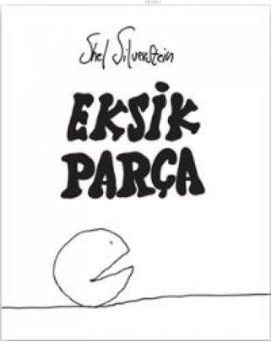 Eksik Parça Büyük O İle Karşılaşıyor | Shel Silverstein | Butik Yayınc