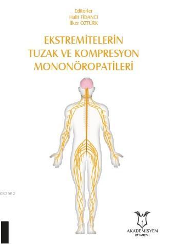 Ekstremitelerin Tuzak ve Kompresyon Mononöropatileri | Halit Fidancı |