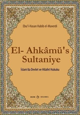 El-Ahkamü's Sultaniye İslam'da Devlet ve Hilafet Hukuku | Ebul - Hasan