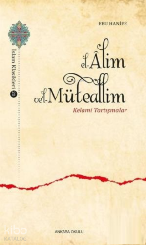 El - Alim vel - Müteallim | İmam-ı Azam Ebu Hanife | Ankara Okulu Yayı