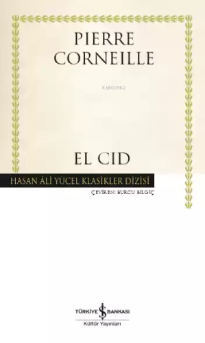 El Cid - Ciltli | Pierre Corneille | Türkiye İş Bankası Kültür Yayınla