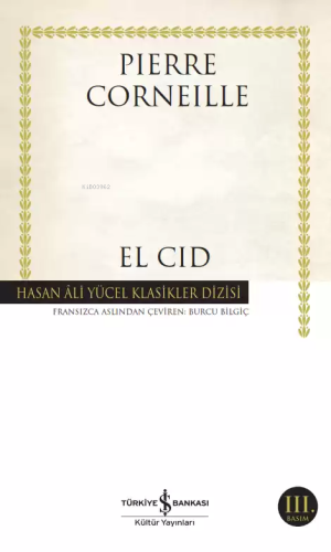 El Cid | Pierre Corneille | Türkiye İş Bankası Kültür Yayınları