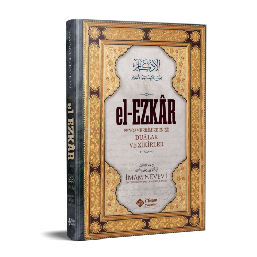 el-Ezkar; Dualar ve Zikirler | İmam Nevevi | İtisam Yayınları