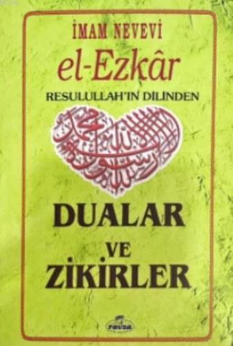 El Ezkar Resulullah'ın Dilinden Dualar ve Zikirler | İmam Nevevi | Rav