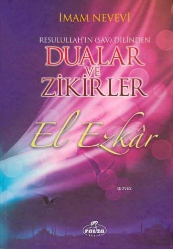 El Ezkar Resulullah'ın (s.a.v.) Dilinden Dualar ve Zikirler (Şamua) | 