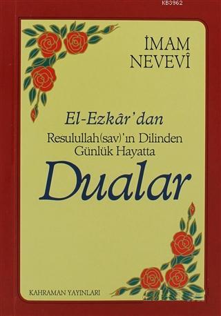 El-Ezkar'dan Resulullah (sav)'ın Dilinden Günlük Hayatta Dualar | Ebu 