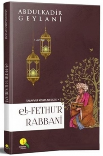 El Fethu'r Rabbani ( Şamua ) | Abdulkadir Geylani | Medine Yayıncılık