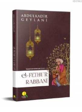 El-Fethu'r Rabbani | Abdülkadir Geylani | Medine Yayıncılık