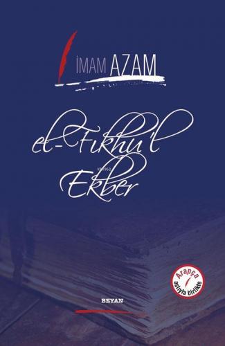 el-Fıkhu'l Ekber | İmam Azam | Beyan Yayınları