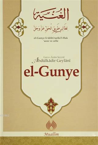 El-Gunye | Seyyid Abdülkadir Geylani | Muallim Neşriyat