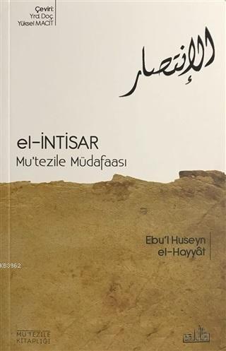 El-İntisar - Mu'tezile Müdafaası | Ebu´l Huseyn el-Hayyat | Endülüs Ya