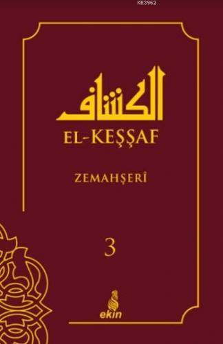 El-Keşşaf 3. Cilt | Zemahşeri | Ekin Yayınları - İstanbul