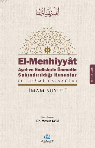 El - Menhiyyat Ayet ve Hadislerle Ümmetin Sakındırıldığı Hususlar; El-